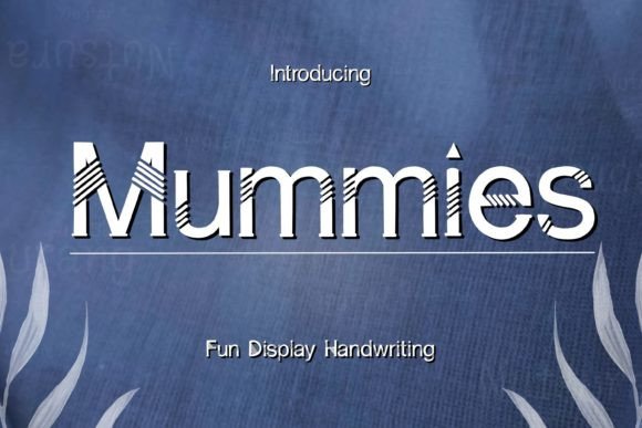 Mummies: A Bold Display Font for Expressive Design