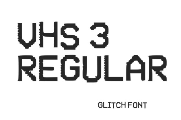 VHS Glitch 3 Regular: A Bold Display Font for Modern Web Design